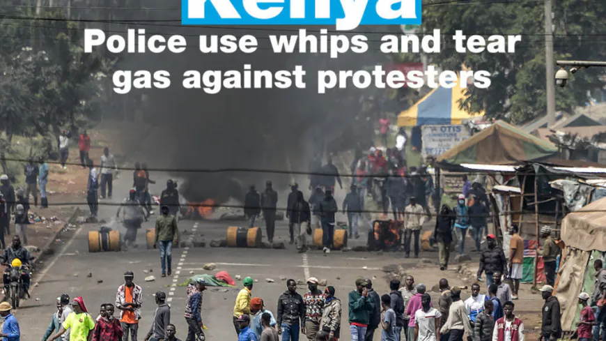 Kenya: Police use whips and tear gas against protesters