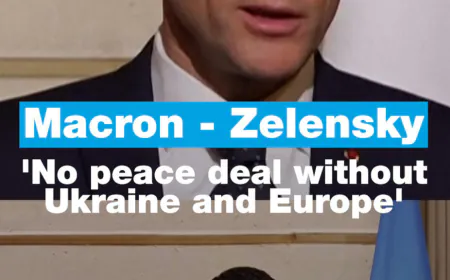 Macron - Zelensky: ‘No peace deal without Ukraine and Europe’