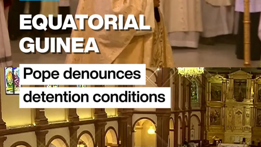 Equatorial Guinea: Pope denounces detention conditions