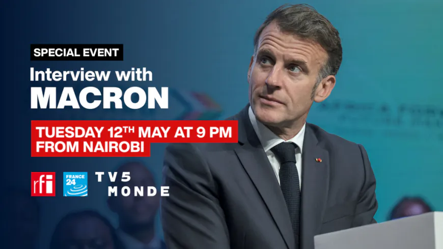 Exclusive: Emmanuel Macron interview on FRANCE 24, Tuesday May 12 at 9pm